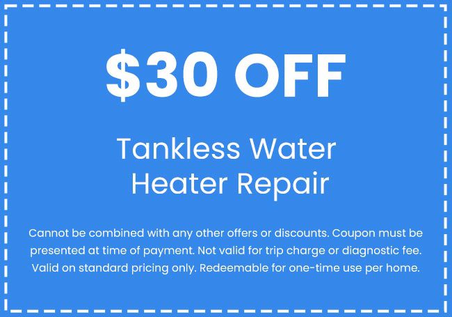 Discounts on Tankless Water Heater Repair