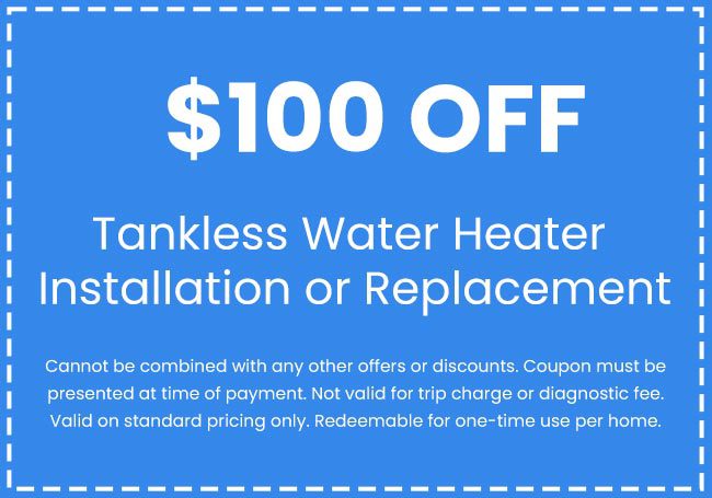 Discounts on Tankless Water Heater Installation or Replacement